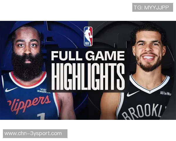 快船半场领先篮网16分哈登状态火热小卡贡献7分3断祖巴茨表现低迷 快船半场领先篮网16分哈登状态火热小卡贡献7分3断祖巴茨表现低迷